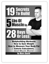 Thumbnail 19 Secrets to build 5lbs of lean muscle in 28 days or less